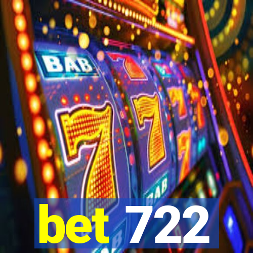 bet 722